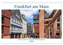 Frankfurt am Main die neue Altstadt vom Taxifahrer Petrus Bodenstaff (Wandkalender 2024 DIN A4 quer), CALVENDO Monatskalender