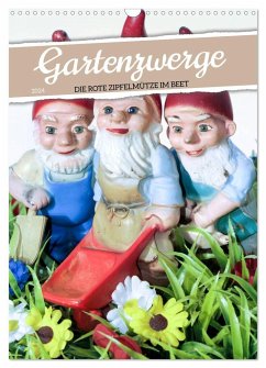 Gartenzwerge: Die rote Zipfelmütze im Beet (Wandkalender 2024 DIN A3 hoch), CALVENDO Monatskalender - Calvendo