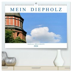 MEIN DIEPHOLZ (hochwertiger Premium Wandkalender 2024 DIN A2 quer), Kunstdruck in Hochglanz