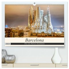 Barcelona - Über den Dächern Kataloniens (hochwertiger Premium Wandkalender 2024 DIN A2 quer), Kunstdruck in Hochglanz - Nawrocki, Markus