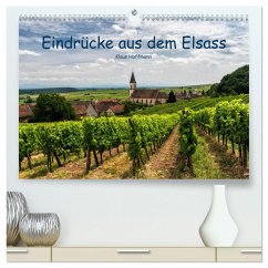 Eindrücke aus dem Elsass (hochwertiger Premium Wandkalender 2024 DIN A2 quer), Kunstdruck in Hochglanz - Hoffmann, Klaus