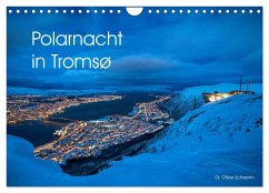 Polarnacht in Tromsø (Wandkalender 2024 DIN A4 quer), CALVENDO Monatskalender