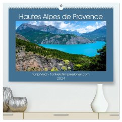 Hautes Alpes de Provence (hochwertiger Premium Wandkalender 2024 DIN A2 quer), Kunstdruck in Hochglanz