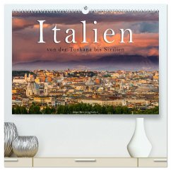 Italien von der Toskana nach Sizilien (hochwertiger Premium Wandkalender 2024 DIN A2 quer), Kunstdruck in Hochglanz - Benninghofen, Jens