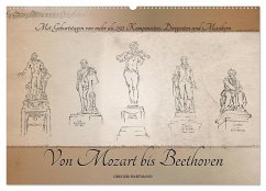 Von Mozart bis Beethoven (Wandkalender 2024 DIN A2 quer), CALVENDO Monatskalender