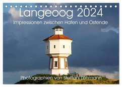 Langeoog 2024. Impressionen zwischen Hafen und Ostende (Tischkalender 2024 DIN A5 quer), CALVENDO Monatskalender