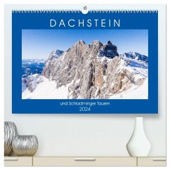 Dachstein und Schladminger Tauern (hochwertiger Premium Wandkalender 2024 DIN A2 quer), Kunstdruck in Hochglanz