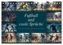 Fußball und coole Sprüche (Tischkalender 2024 DIN A5 quer), CALVENDO Monatskalender