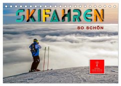 Skifahren - so schön (Tischkalender 2024 DIN A5 quer), CALVENDO Monatskalender