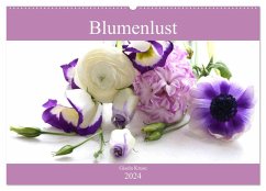 Blumenlust (Wandkalender 2024 DIN A2 quer), CALVENDO Monatskalender