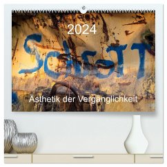 Schrott ¿ Ästhetik der Vergänglichkeit (hochwertiger Premium Wandkalender 2024 DIN A2 quer), Kunstdruck in Hochglanz