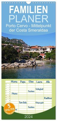 Familienplaner 2024 - Porto Cervo - Mittelpunkt der Costa Smeralda mit 5 Spalten (Wandkalender, 21 x 45 cm) CALVENDO