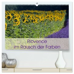 Provence im Rausch der Farben (hochwertiger Premium Wandkalender 2024 DIN A2 quer), Kunstdruck in Hochglanz