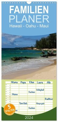 Familienplaner 2024 - Hawaii - Oahu - Maui mit 5 Spalten (Wandkalender, 21 x 45 cm) CALVENDO