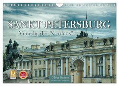 Sankt Petersburg - &quote;Venedig des Nordens&quote; (Wandkalender 2024 DIN A4 quer), CALVENDO Monatskalender
