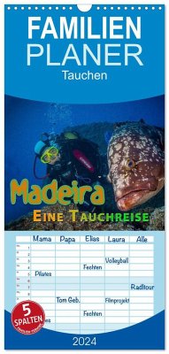 Familienplaner 2024 - Madeira, eine Tauchreise mit 5 Spalten (Wandkalender, 21 x 45 cm) CALVENDO