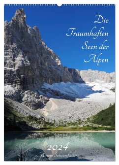 Die Traumhaften Seen der Alpen (Wandkalender 2024 DIN A2 hoch), CALVENDO Monatskalender