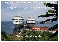 Riesen der Meere - Kreuzfahrtschiffe Geburtstagskalender (Wandkalender 2024 DIN A4 quer), CALVENDO Monatskalender