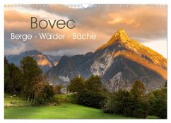 Bovec. Berge - Wälder - Bäche (Wandkalender 2024 DIN A3 quer), CALVENDO Monatskalender