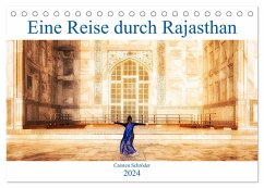 Eine Reise durch Rajasthan (Tischkalender 2024 DIN A5 quer), CALVENDO Monatskalender