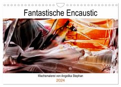 Kalender / Fantastische Encaustic (Wandkalender 2024 DIN A4 quer), CALVENDO Monatskalender - Stephan, Angelika