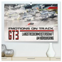 Emotions on Track - Langstreckenmeisterschaft am Nürburgring - GT3 (hochwertiger Premium Wandkalender 2024 DIN A2 quer), Kunstdruck in Hochglanz - Schick, Christian