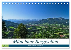 Münchner Bergwelten (Tischkalender 2024 DIN A5 quer), CALVENDO Monatskalender