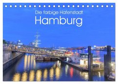 Die farbige Hafenstadt Hamburg (Tischkalender 2024 DIN A5 quer), CALVENDO Monatskalender