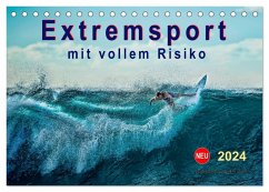 Extremsport - mit vollem Risiko (Tischkalender 2024 DIN A5 quer), CALVENDO Monatskalender