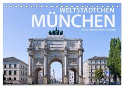 Weltstädtchen München (Tischkalender 2024 DIN A5 quer), CALVENDO Monatskalender - Wagner, Hanna