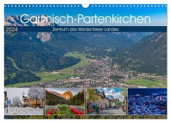 Garmisch-Partenkirchen - Zentrum des Werdenfelser Landes (Wandkalender 2024 DIN A3 quer), CALVENDO Monatskalender - Wilczek, Dieter-M.