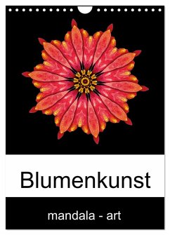 Blumenkunst - mandala-art (Wandkalender 2024 DIN A4 hoch), CALVENDO Monatskalender
