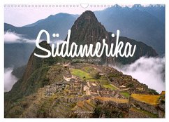 Südamerika - Von Quito nach Rio (Wandkalender 2024 DIN A3 quer), CALVENDO Monatskalender - Becker, Stefan