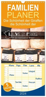 Familienplaner 2024 - La Vie en France - auf dem französischen Markt mit 5 Spalten (Wandkalender, 21 x 45 cm) CALVENDO