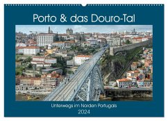 Porto & das Douro-Tal (Wandkalender 2024 DIN A2 quer), CALVENDO Monatskalender