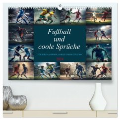 Fußball und coole Sprüche (hochwertiger Premium Wandkalender 2024 DIN A2 quer), Kunstdruck in Hochglanz
