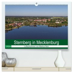 Sternberg in Mecklenburg - Luftaufnahmen von Markus Rein (hochwertiger Premium Wandkalender 2024 DIN A2 quer), Kunstdruck in Hochglanz