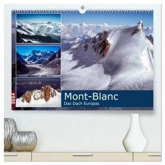 Mont-Blanc - Das Dach Europas (hochwertiger Premium Wandkalender 2024 DIN A2 quer), Kunstdruck in Hochglanz