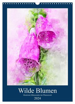 Wilde Blumen - Illustrierter Blütenzauber der Pflanzenwelt (Wandkalender 2024 DIN A3 hoch), CALVENDO Monatskalender - Frost, Anja