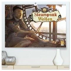 Steampunk Welten (hochwertiger Premium Wandkalender 2024 DIN A2 quer), Kunstdruck in Hochglanz