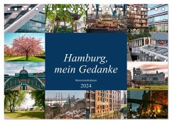 Hamburg, mein Gedanke (Tischkalender 2024 DIN A5 quer), CALVENDO Monatskalender