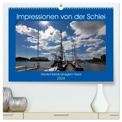 Impressionen von der Schlei - Deutschlands einzigem Fjord (hochwertiger Premium Wandkalender 2024 DIN A2 quer), Kunstdruck in Hochglanz