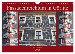 Fassadenreichtum in Görlitz (Wandkalender 2024 DIN A4 quer), CALVENDO Monatskalender