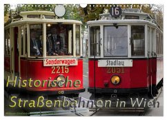 Historische Straßenbahnen in Wien (Wandkalender 2024 DIN A3 quer), CALVENDO Monatskalender