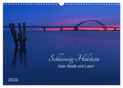 Schleswig-Holstein - über Stadt und Land (Wandkalender 2024 DIN A3 quer), CALVENDO Monatskalender