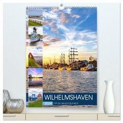 Wilhelmshaven Impressionen (hochwertiger Premium Wandkalender 2024 DIN A2 hoch), Kunstdruck in Hochglanz
