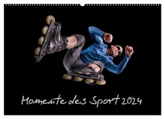 Momente des Sport (Wandkalender 2024 DIN A2 quer), CALVENDO Monatskalender