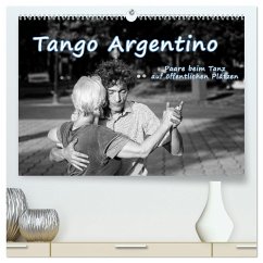 Tango Argentino - Paare beim Tanz auf öffentlichen Plätzen (hochwertiger Premium Wandkalender 2024 DIN A2 quer), Kunstdruck in Hochglanz