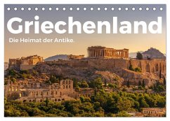 Griechenland - Die Heimat der Antike. (Tischkalender 2024 DIN A5 quer), CALVENDO Monatskalender