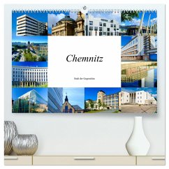 Chemnitz - Stadt der Gegensätze (hochwertiger Premium Wandkalender 2024 DIN A2 quer), Kunstdruck in Hochglanz